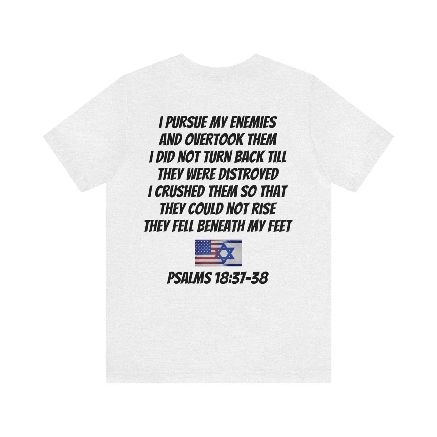 PSALMS 18:37-38 ISRAEL STRONG Unisex Jersey Short Sleeve Tee