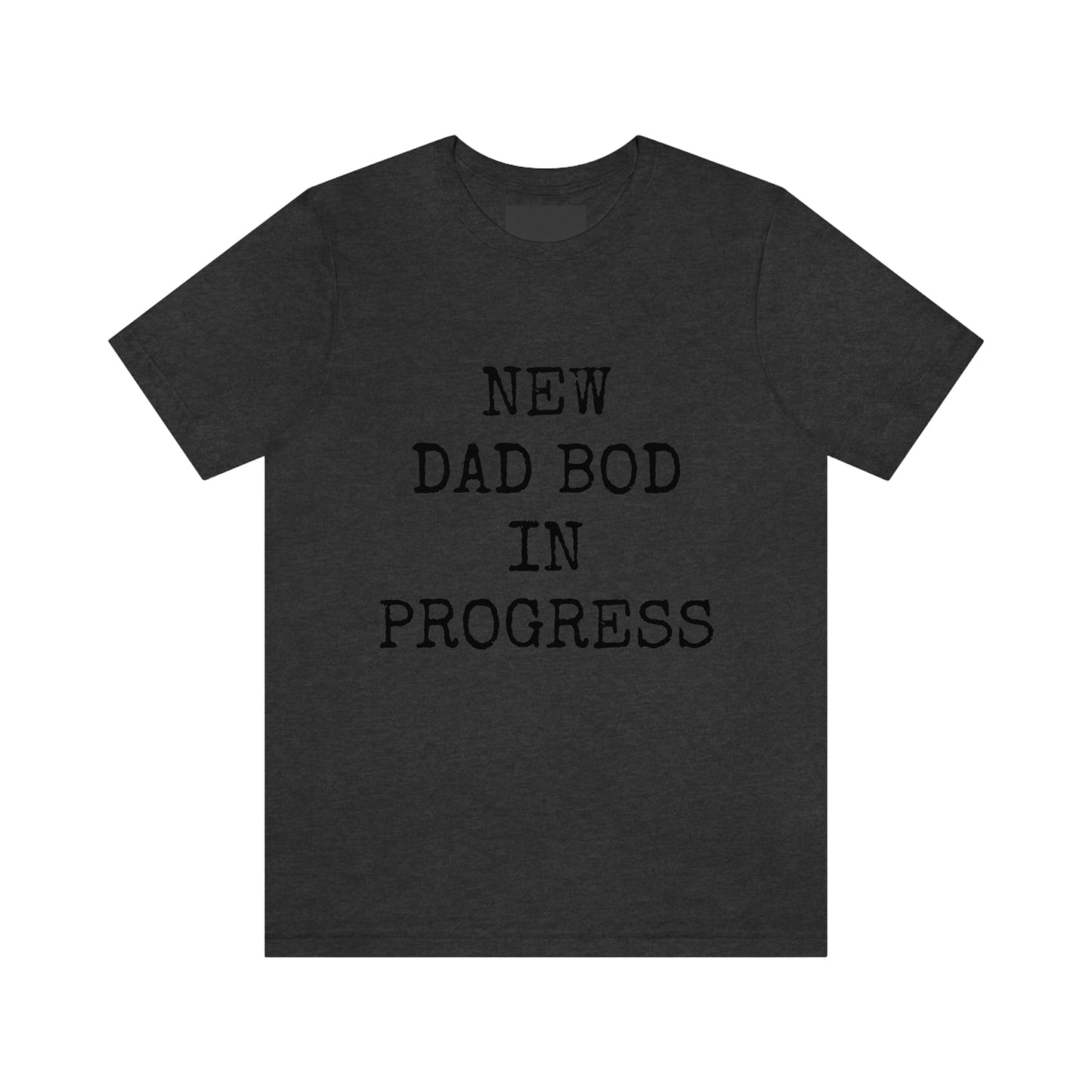 New Dad Bod Unisex Jersey Short Sleeve Tee