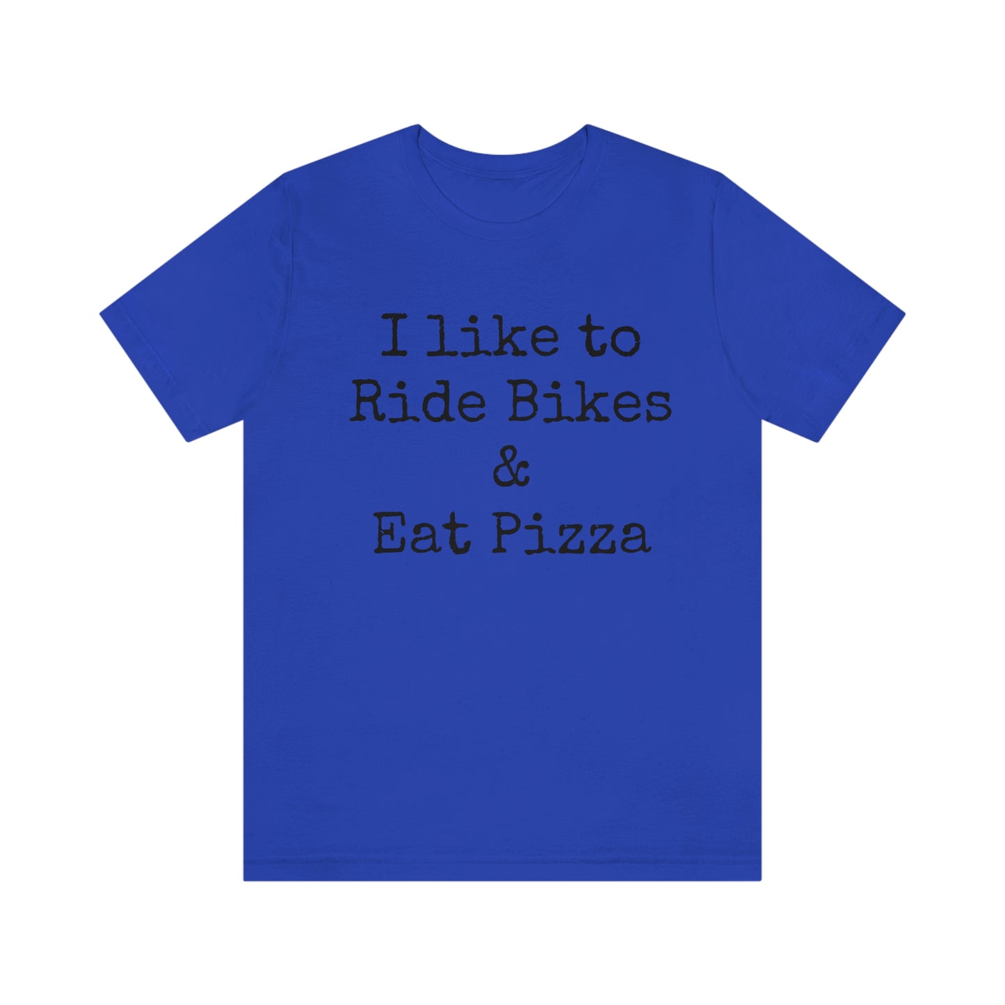 I like to Ride Bikes Unisex Jersey Short Sleeve Tee