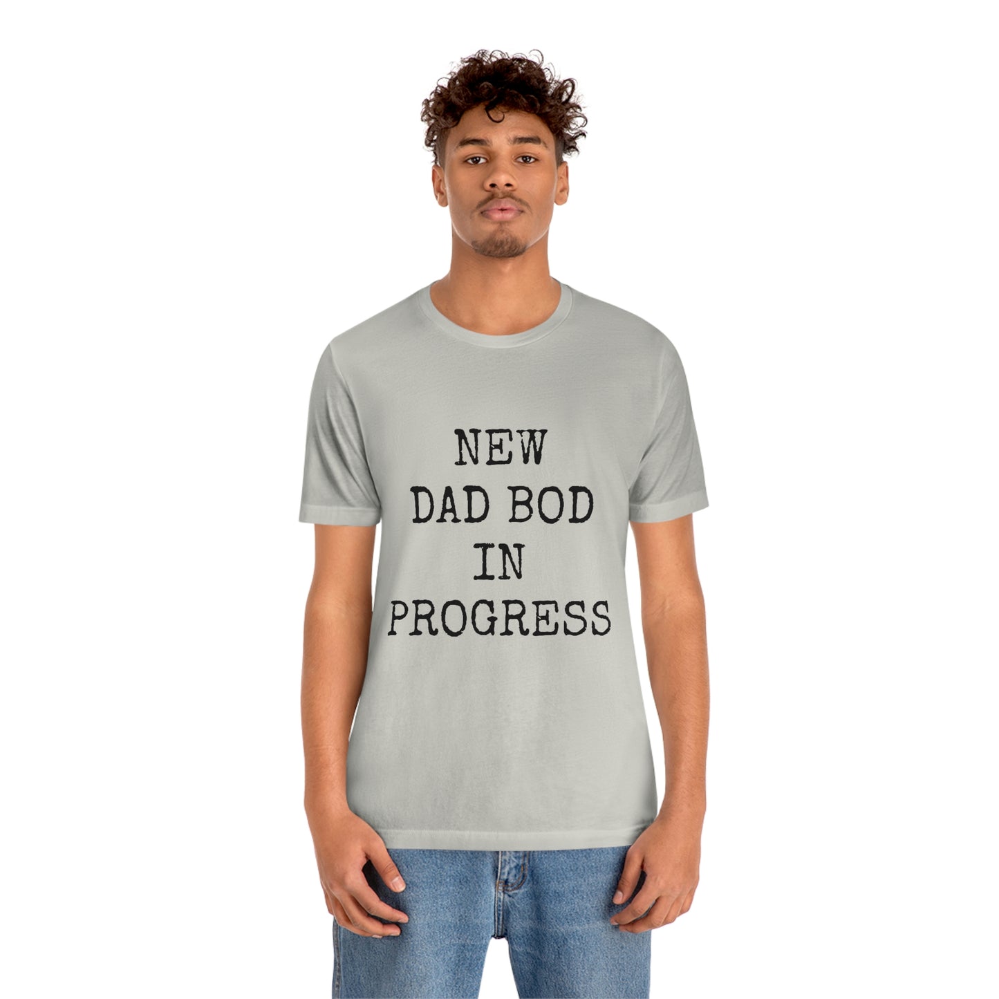 New Dad Bod Unisex Jersey Short Sleeve Tee