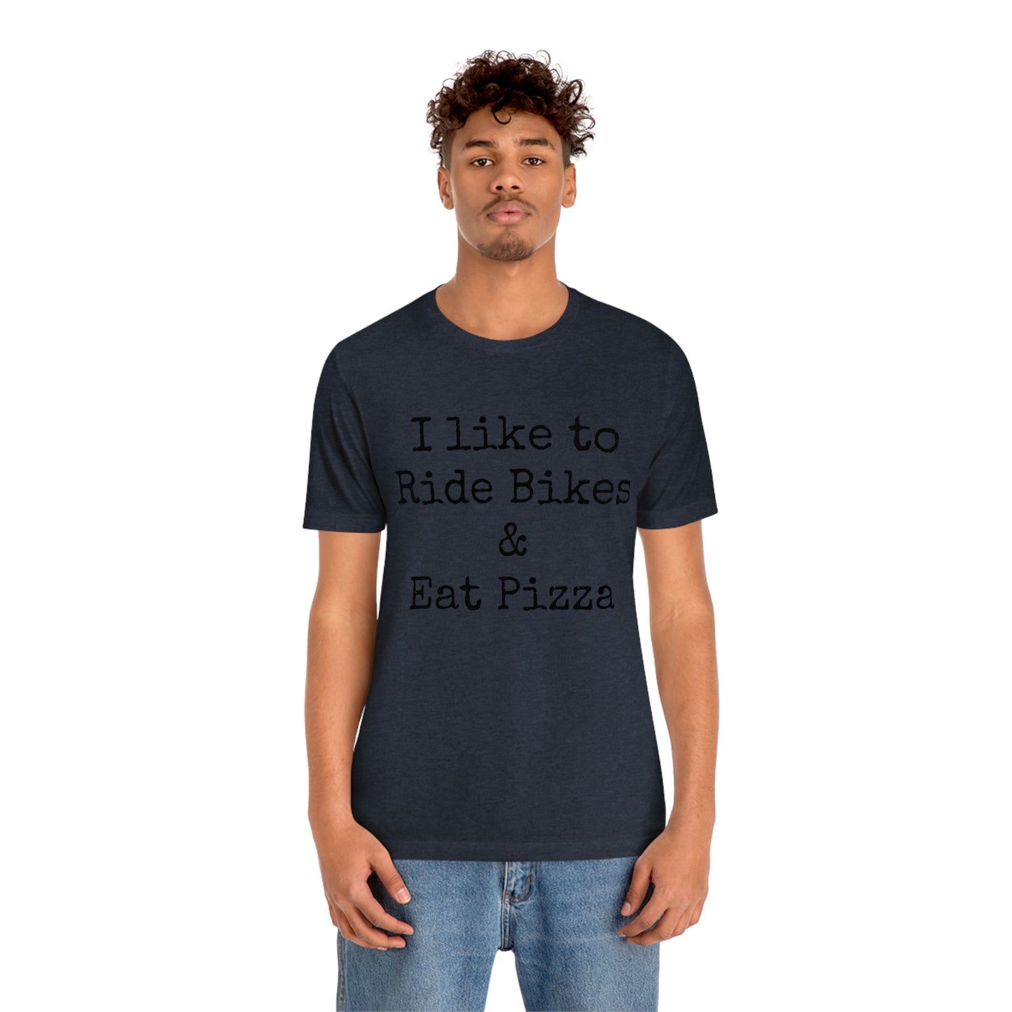 I like to Ride Bikes Unisex Jersey Short Sleeve Tee