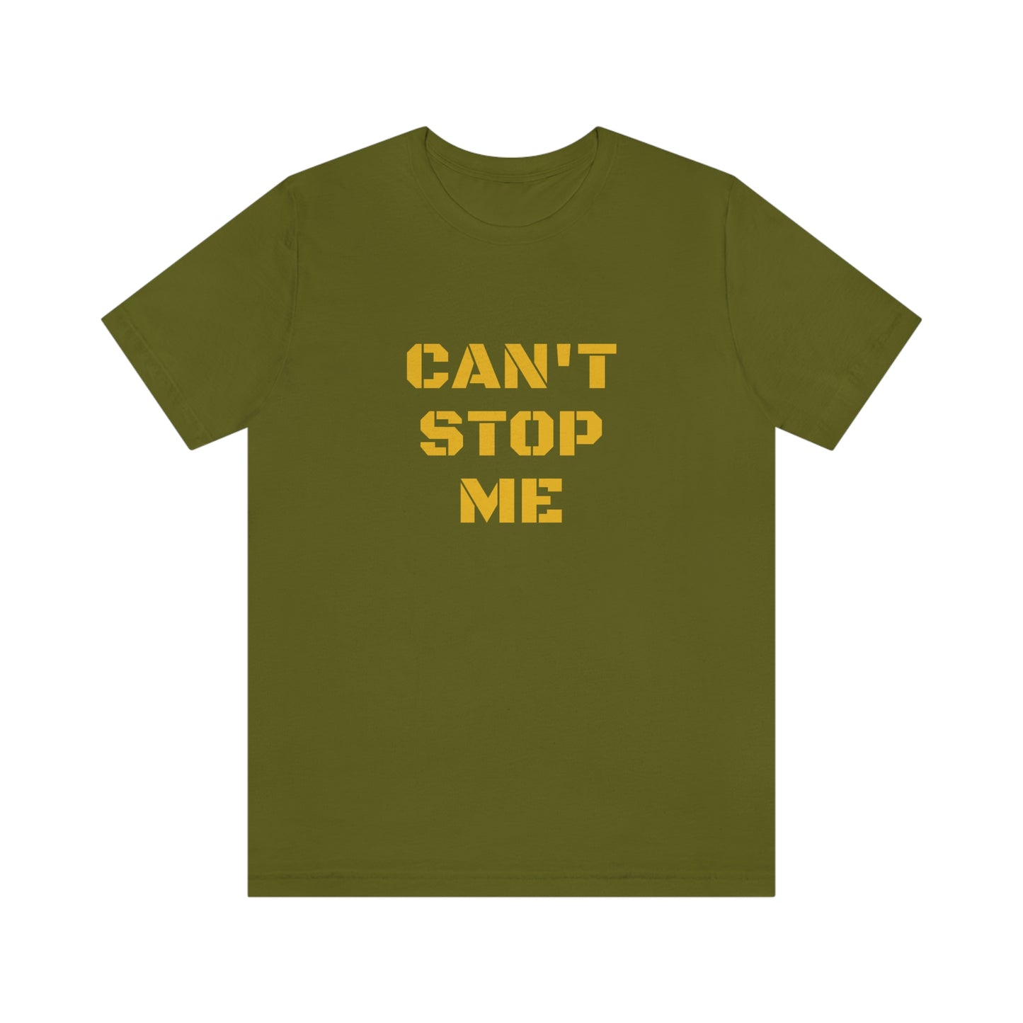 CAN'T STOP ME Unisex Jersey Short Sleeve Tee