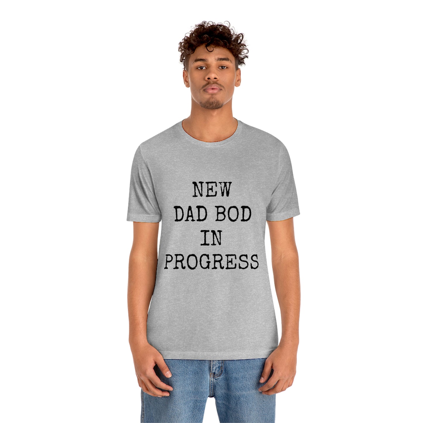 New Dad Bod Unisex Jersey Short Sleeve Tee